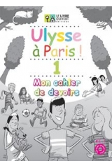 ULYSSE A PARIS 1 CAHIER DE DEVOIRS